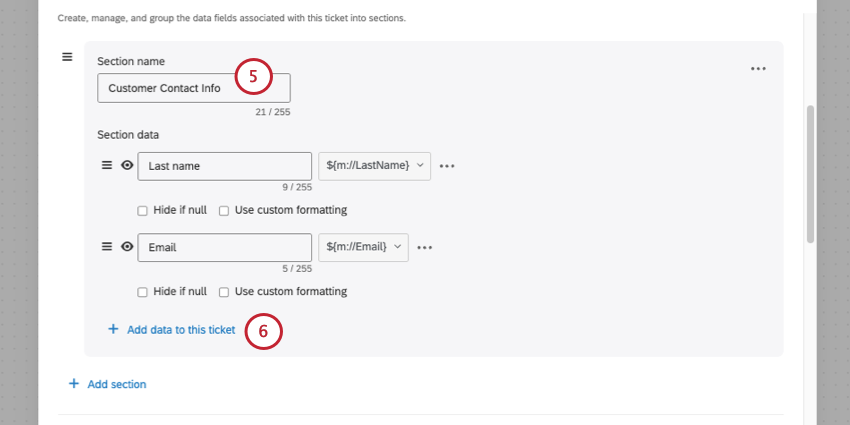 naming a section customer info and then adding ticket data to it such as customer name and email