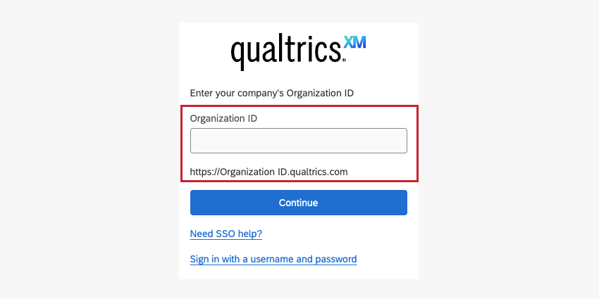 when logging in with SSO, the login screen shows a field named organization ID, with an example of where this ID appears in a URL below