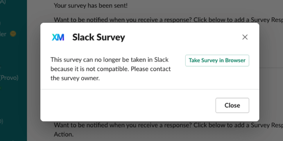 image of the "this survey can no longer be taken in slack because it is not compatible" error message