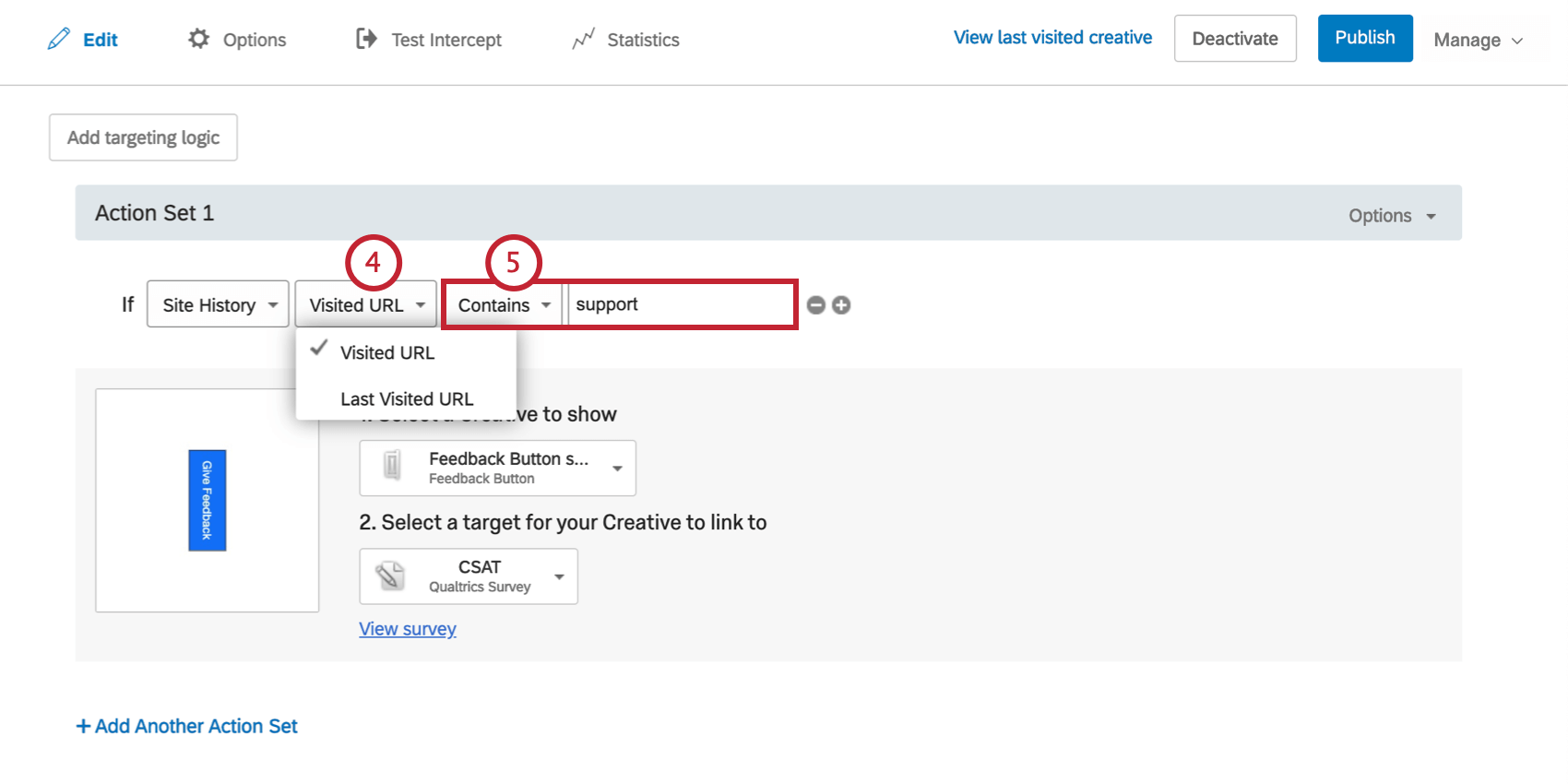 La Condición dice que se debe mostrar la diseño si la URL visitada del historial del sitio contiene la palabra soporte