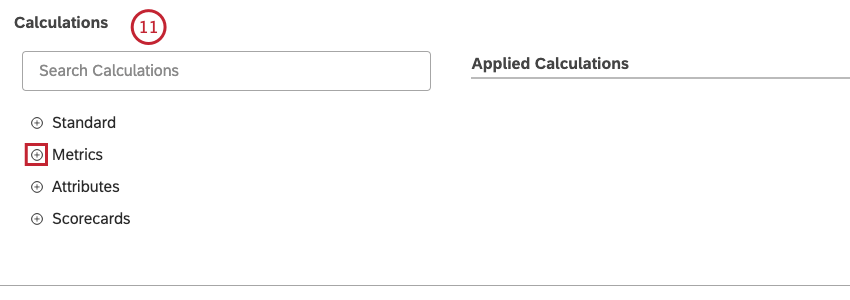 You can select up to 10 calculations to be displayed for each grouping in the Calculations section