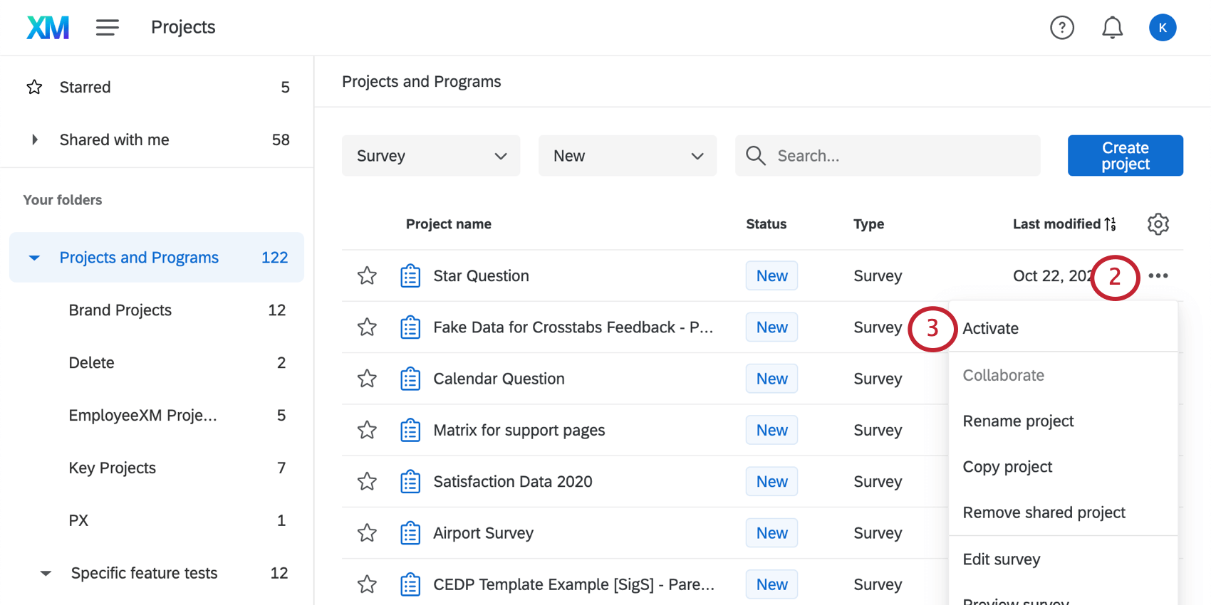 auf der Projekte. Klicken Sie auf die Dropdown-Liste mit den Projektoptionen, und wählen Sie „Aktivieren“ für eine geschlossene Umfrage aus.