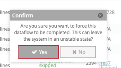 das Popup-Fenster zum Erzwingen des Abschließens eines Datenflusses