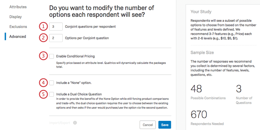 Each option on section numbered in the order they appear on the page. The number of questions per respondent is 3 and options per conjoint is 2, so the respondents needed are 670