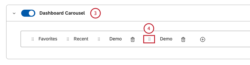 Role para baixo até a seção Dashboard Carousel. Arraste as guias usando o ícone de movimentação à esquerda para alterar a ordem delas.