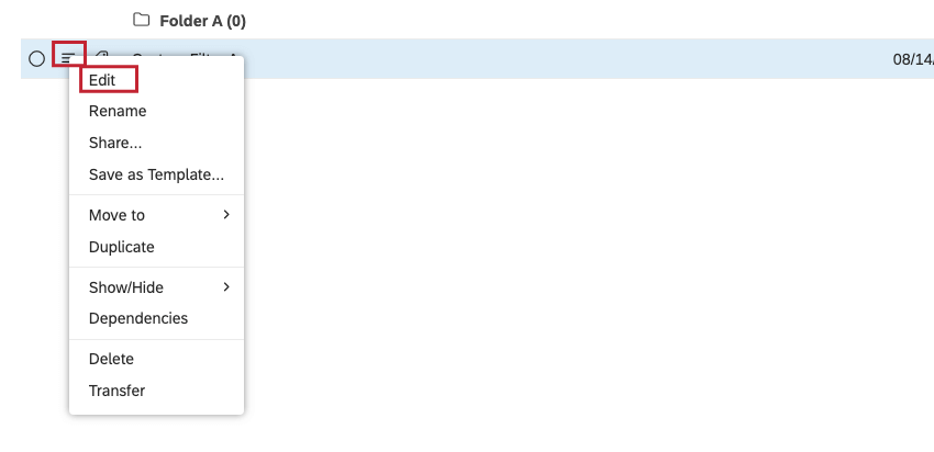 Alternatively, expand the actions menu next to the filter and select Edit.