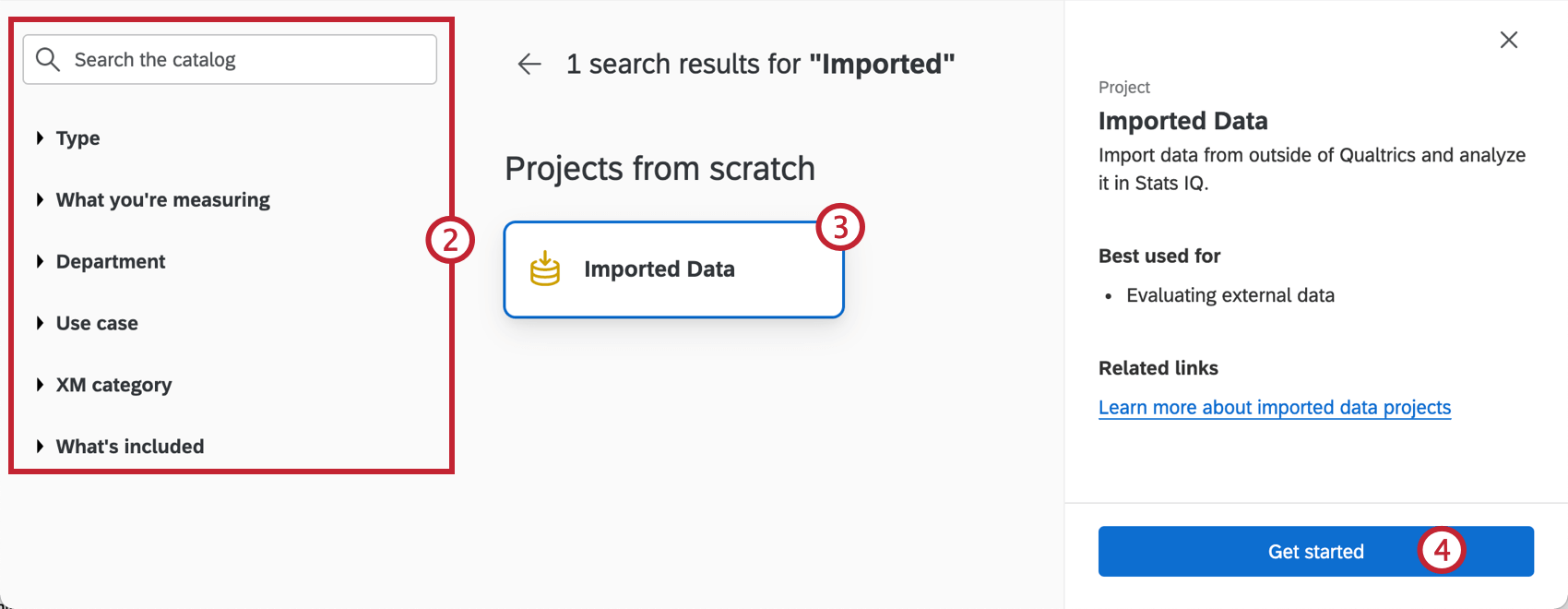 カタログの上部にあるフィルターおよび検索バーに、選択したプロジェクトがタイルとして表示されます。タイルをクリックすると、右側に説明と開始ボタンを含むメニューが開きます。