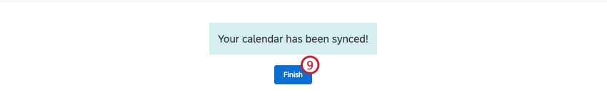 "finish" button to finish syncing google calendar