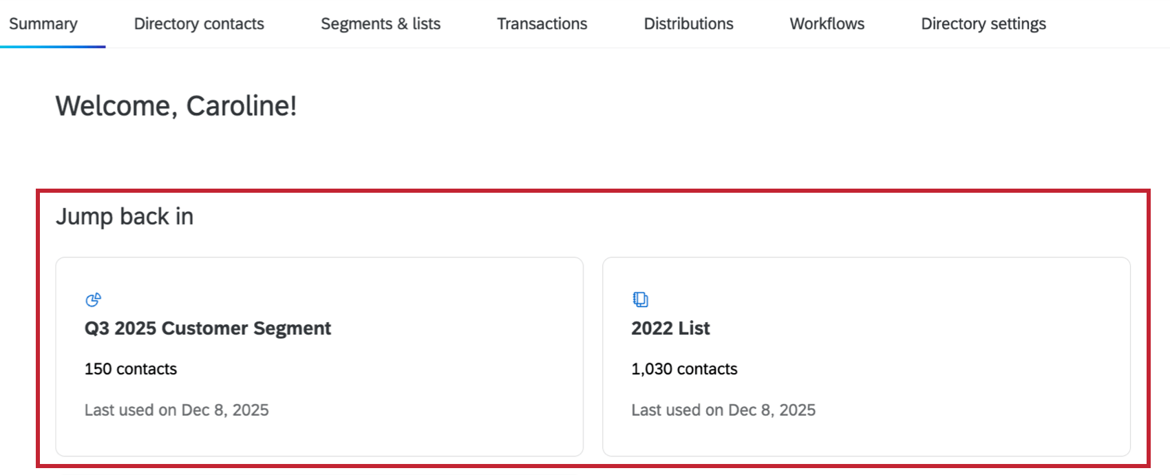 section that displays recently edited lists/segments/etc