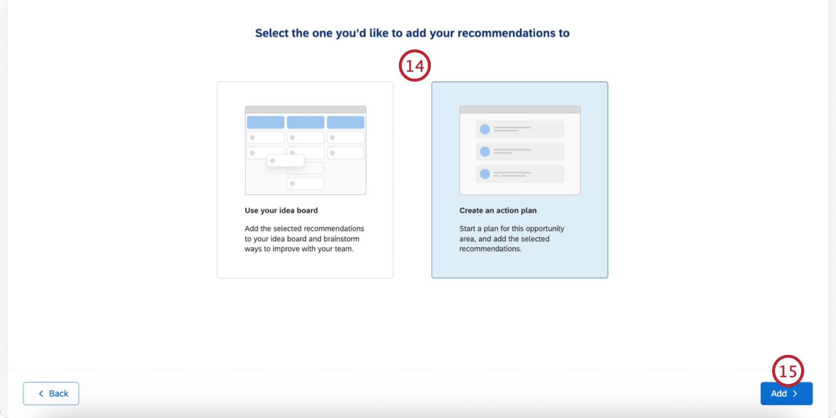 adding the recommendations to an idea board or action plan