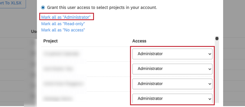すべてのプロジェクトでユーザーに管理者アクセ スビリティを与えるには、すべてを "Administrator" としてマークします。