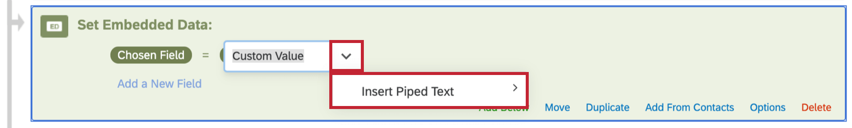 When you edit the value in an embedded data element, the blue dropdown arrow leads to an Insert Piped Text option