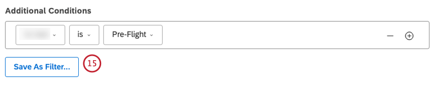 Click Save As Filter... to save your ad hoc statements (everything in the Additional Conditions section) as a new custom filter if you wish to use it in other widgets later. This step is optional.