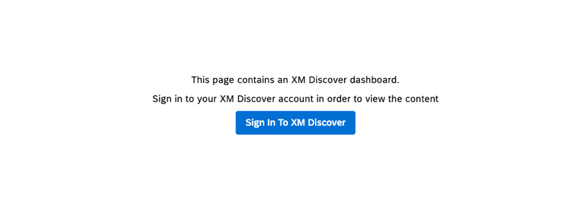 Studioセッションを開いていない場合は、[Sign In To XM Discover]ボタンをクリックして、埋め込みダッシュボードを表示します。