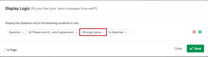 „Strongly Agree“ (Stimme voll zu) ist im vorletzten Dropdown-Feld der Logik ausgewählt