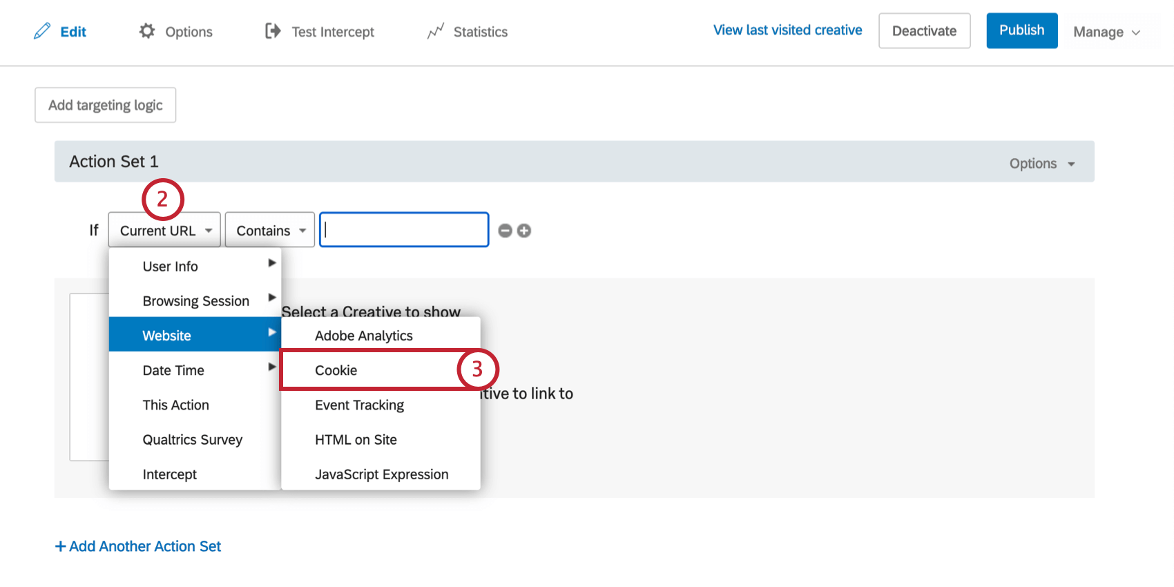 First field of Adobe Analytics logic is dropped down, from the Website menu Cookie is selected